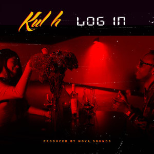 Dengarkan lagu Log In nyanyian Kul H dengan lirik