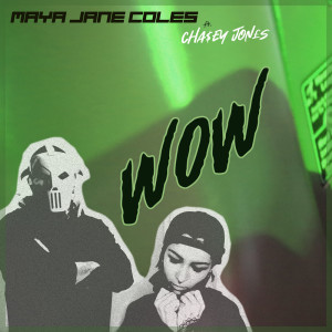 Maya Jane Coles的專輯Wow (Explicit)