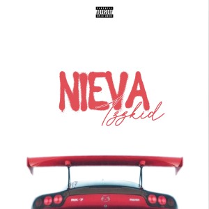 收聽IZZKID的Nieva (Teteo)歌詞歌曲