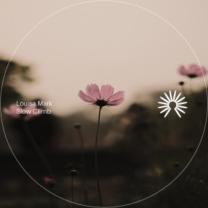 ดาวน์โหลดและฟังเพลง Slow Climb พร้อมเนื้อเพลงจาก Louisa Mark