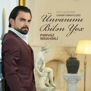 Album Ünvanımı Bilən Yox from Xanım Ismayılqızı