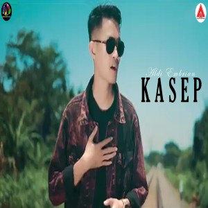 收听Aldi Embrian的Kasep歌词歌曲