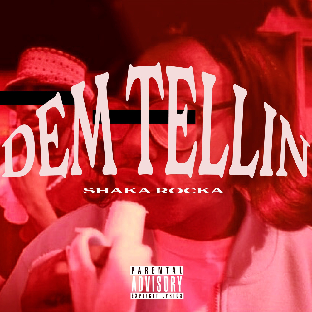 Dem Tellin (Explicit)