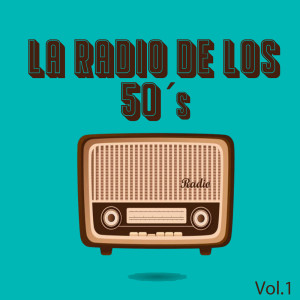 Varios Artistas的專輯La Radio de los 50´s, Vol. 1