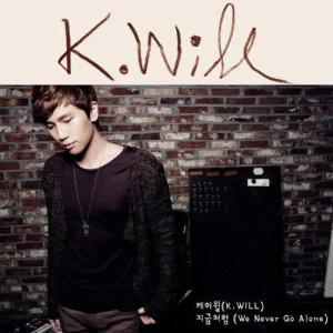 Listen to We Never Go Alone song with lyrics from K.will
