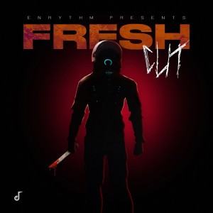 Listen to Fresh Cut song with lyrics from Enrythm