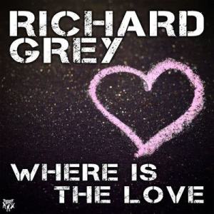 ดาวน์โหลดและฟังเพลง Where Is the Love (feat. Kaysee) (Club Mix) พร้อมเนื้อเพลงจาก Richard Grey
