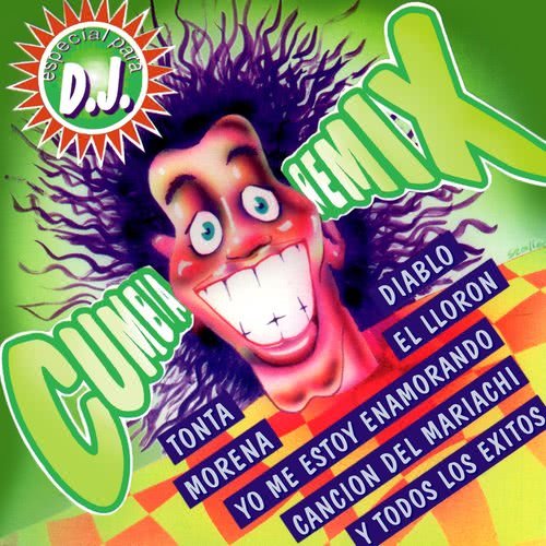 Cumbia Remix Nº1: Tonta /El Llorón / Yo Me Estoy Enamorando / Baliando Cumbia / Diablo / Amor Se Escribe Con Llanto