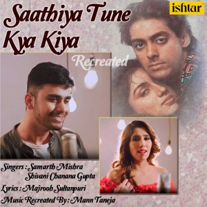 Dengarkan Saathiya Tune Kya Kiya (Recreated) lagu dari Shivani Chanana Gupta dengan lirik