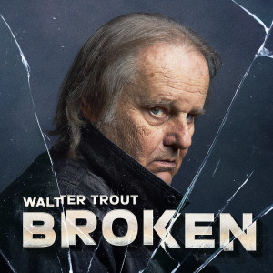 Walter Trout的專輯Broken