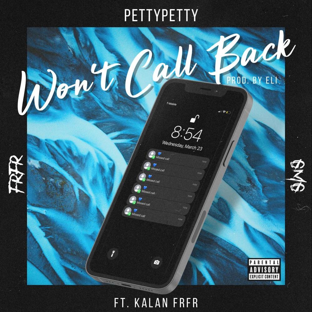 Won't Call Back (feat. Kalan.FrFr) (Explicit)