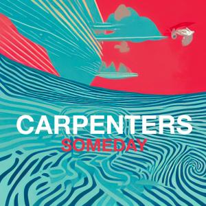 Carpenters的專輯Someday