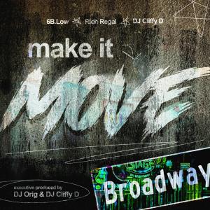ดาวน์โหลดและฟังเพลง Make It Move พร้อมเนื้อเพลงจาก 6B.Low
