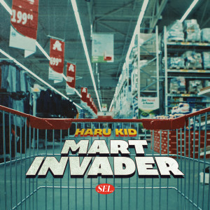 Mart Invader (Explicit) dari Haru Kid