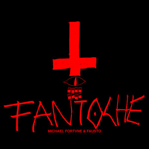 Fantoche (Explicit) dari Michael Fortvne