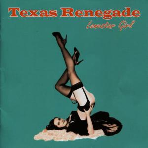 Texas Renegade的專輯Lonestar Girl