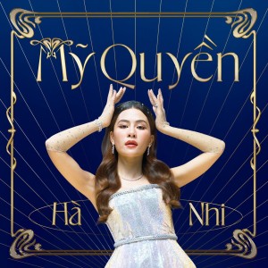 Album Mỹ Quyền from Hà Nhi