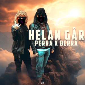 Listen to HELAN GÅR song with lyrics from Perra & Berra