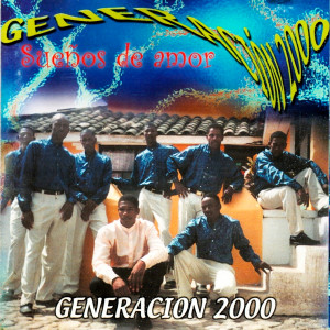 Generacion 2000的專輯Sueños de Amor