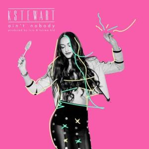 收聽KStewart的Ain't Nobody歌詞歌曲