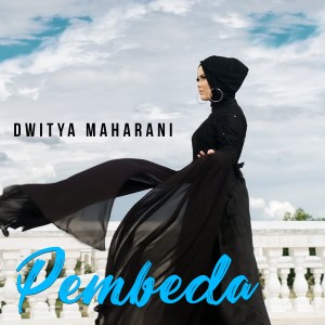 Dengarkan lagu Pembeda nyanyian Dwitya Maharani dengan lirik