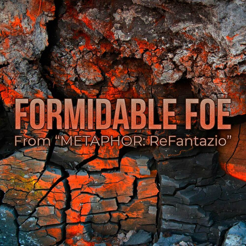 Formidable Foe (Metal Version)