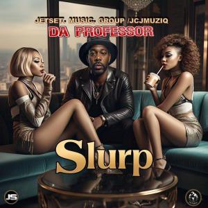 Da Professor的專輯SLURP (Explicit)