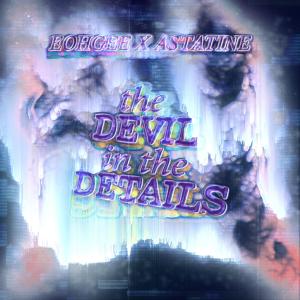 ดาวน์โหลดและฟังเพลง The Devil in the Details (feat. Eohgee) (Explicit) พร้อมเนื้อเพลงจาก King Astatine