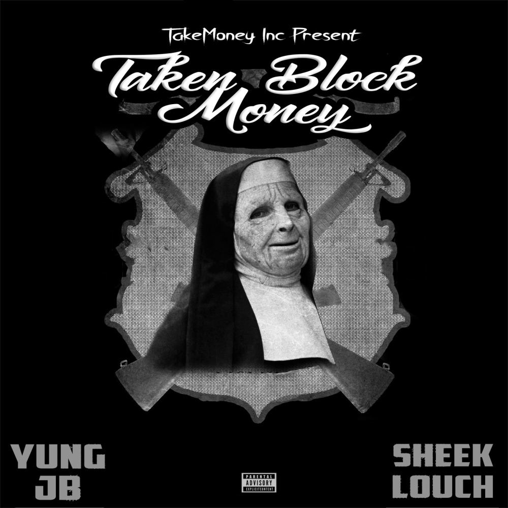 Taken Block Money (Explicit)