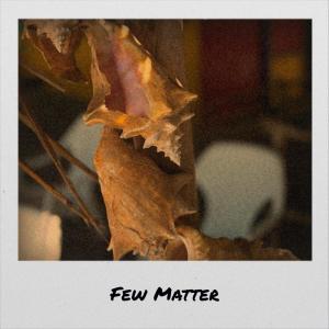 收听Aniz的Few Matter歌词歌曲