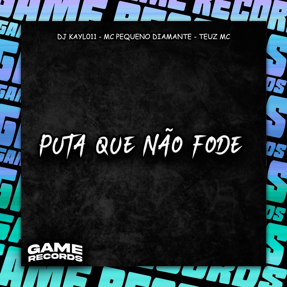 Puta Que Não Fode (Explicit)