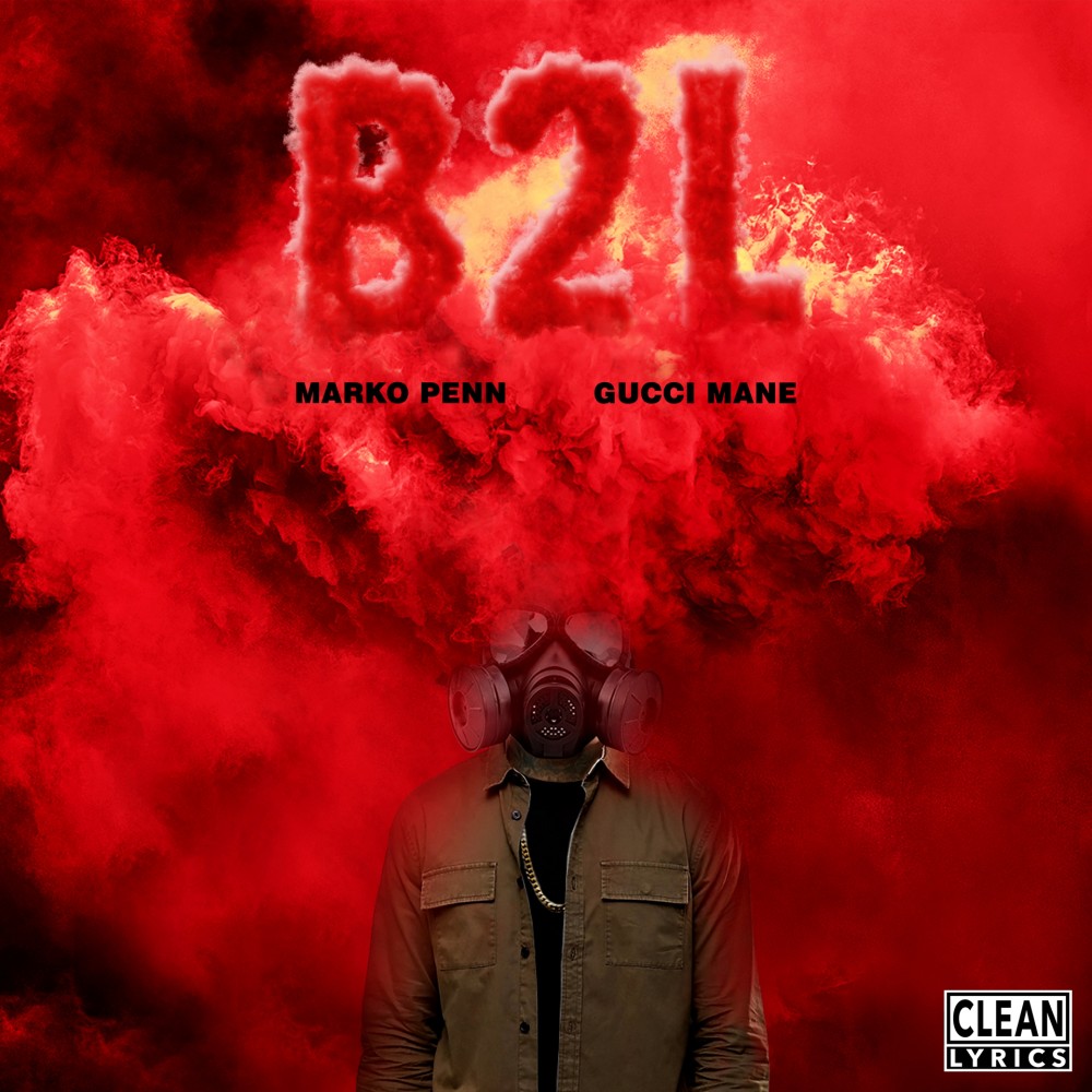 B2L (feat. Gucci Mane) (Explicit)