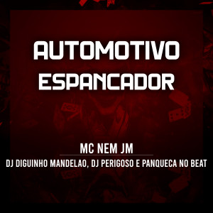 收聽Mc Nem Jm的Automotivo Espancador歌詞歌曲
