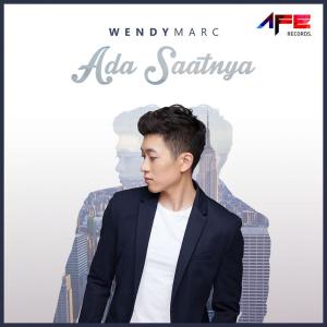收聽Wendy Marc的Ada Saatnya歌詞歌曲