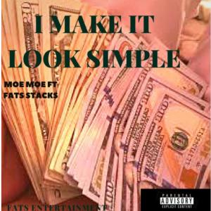 收聽BP Moe的Make It Look Simple (Explicit)歌詞歌曲
