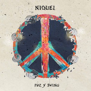 Niquel的專輯Paz y Swing