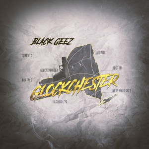 Black Geez的专辑Glockchester (Explicit)