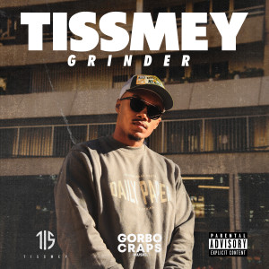 Tissmey的專輯Grinder (Explicit)