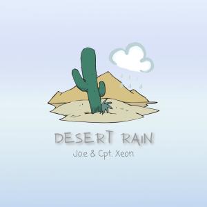 ดาวน์โหลดและฟังเพลง Desert Rain พร้อมเนื้อเพลงจาก Jo.e