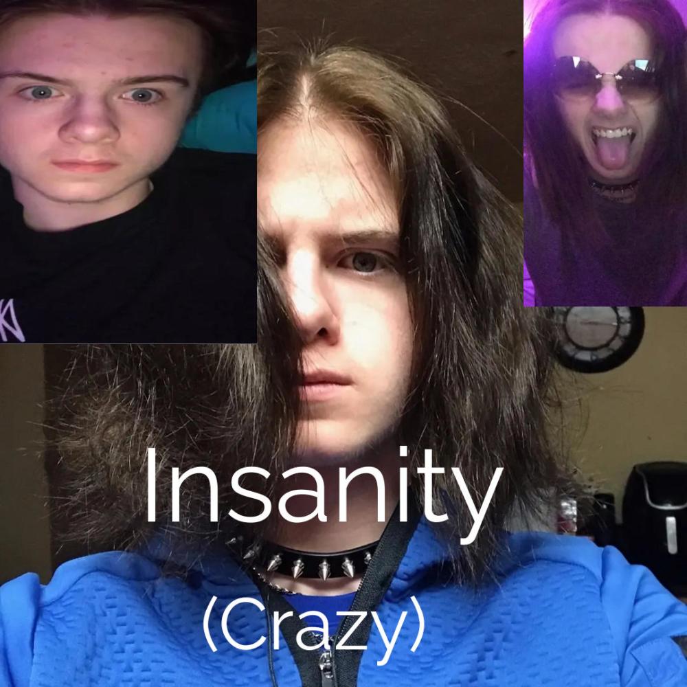 Insanity (Crazy)