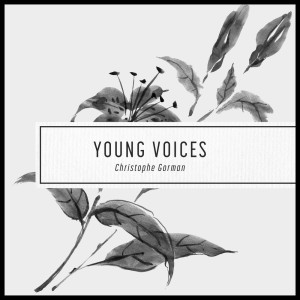 Christophe Gorman的專輯Young Voices
