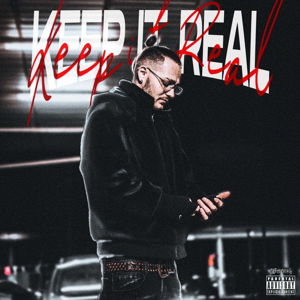 Keep It Real (Explicit)