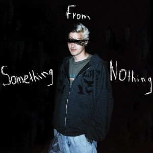 eyescry的專輯Something From Nothing