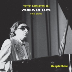 收聽Tete Montoliu的Words of Love歌詞歌曲