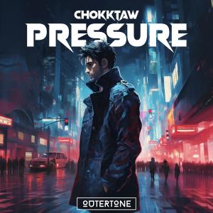Album Pressure from CHOKKTAW
