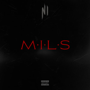 ดาวน์โหลดและฟังเพลง M.I.L.S 3 (Explicit) พร้อมเนื้อเพลงจาก Ninho