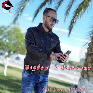 Album Beghaw Y'Séparona from Cheb Oussama Stikage