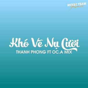 Listen to Khó Vẽ Nụ Cười (Remix) song with lyrics from Thanh Phong