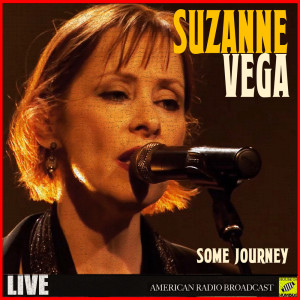 Suzanne Vega的專輯Some Journey (Live)