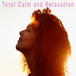 Deep Sleep Music Experience的專輯Total Calm and Relaxation